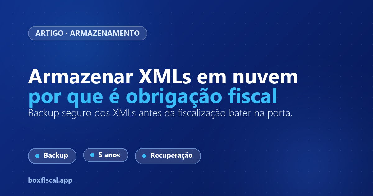 Armazenar XMLs em nuvem: por que é obrigação fiscal