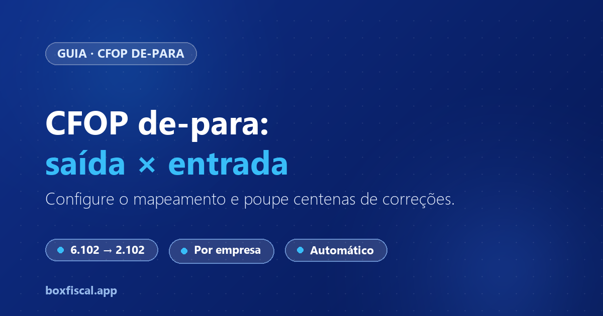 CFOP de-para: como configurar saída x entrada para escritórios