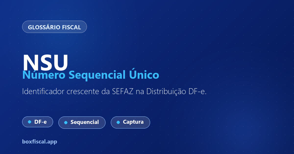 NSU — Número Sequencial Único da SEFAZ