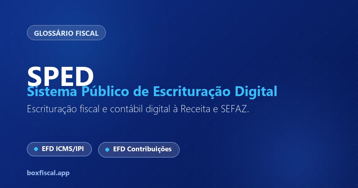 SPED — Sistema Público de Escrituração Digital